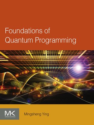 cover image of Foundations of Quantum Programming